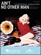 Cover icon of Ain't No Other Man sheet music for voice, piano or guitar by Christina Aguilera, Kara DioGuardi, Charles Roane, Chris Martin and Harold Beatty, intermediate skill level