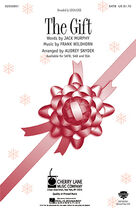 Cover icon of The Gift sheet music for choir (SAB: soprano, alto, bass) by Frank Wildhorn, Audrey Snyder, Linda Eder and Jack Murphy, intermediate skill level