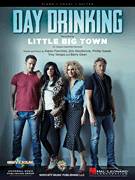 Cover icon of Day Drinking sheet music for voice, piano or guitar by Little Big Town, Barry Dean, Jimi Westbrook, Karen Fairchild, Phillip Sweet and Troy Verges, intermediate skill level