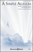 Cover icon of A Simple Alleluia sheet music for choir (SATB: soprano, alto, tenor, bass) by Joseph M. Martin and Jonathan Barrett Martin, intermediate skill level