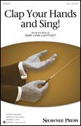 Cover icon of Clap Your Hands And Sing! sheet music for choir (2-Part) by Mary Lynn Lightfoot, intermediate duet