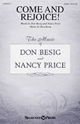 Cover icon of Come And Rejoice! sheet music for choir (SATB: soprano, alto, tenor, bass) by Don Besig and Nancy Price, intermediate skill level