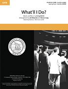 Cover icon of What'll I Do? sheet music for choir (SATB: soprano, alto, tenor, bass) by Deke Sharon, Anne Raugh and Irving Berlin, intermediate skill level