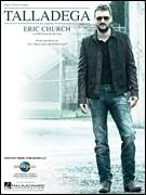 Cover icon of Talladega sheet music for voice, piano or guitar by Eric Church and Luke Robert Laird, intermediate skill level