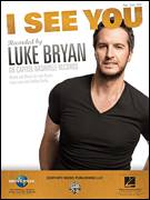 Cover icon of I See You sheet music for voice, piano or guitar by Luke Bryan, Ashley Gorley and Luke Laird, intermediate skill level
