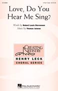 Cover icon of Love, Do You Hear Me Sing? sheet music for choir (3-Part Treble) by Thomas Juneau and Robert Louis Stevenson, intermediate skill level