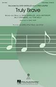 Cover icon of Truly Brave sheet music for choir (2-Part) by Sara Bareilles, Mac Huff, Billy Steinberg, Cyndi Lauper, Tom Kelly and Jack Antonoff, intermediate duet