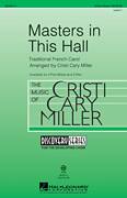 Cover icon of Masters In This Hall sheet music for choir (3-Part Mixed) by William Morris and Cristi Cary Miller, intermediate skill level