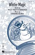 Cover icon of Winter Magic sheet music for choir (2-Part) by Catherine Delanoy and Peggy Proctor Aranowski, intermediate duet