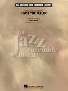Cover icon of I Got The Feelin' (COMPLETE) sheet music for jazz band by Paul Murtha and James Brown, intermediate skill level