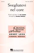 Cover icon of Svegliatevi Nel Core sheet music for choir (3-Part Treble) by George Frideric Handel, Brandon Williams and G.F. Handel, intermediate skill level