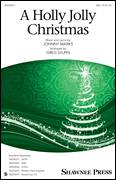 Cover icon of A Holly Jolly Christmas (arr. Greg Gilpin) sheet music for choir (SAB: soprano, alto, bass) by Greg Gilpin, Johnny Marks and Lady Antebellum, intermediate skill level