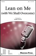 Cover icon of Lean On Me (with We Shall Overcome) sheet music for choir (SSA: soprano, alto) by Mark Hayes and Bill Withers, intermediate skill level