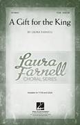 Cover icon of A Gift For The King sheet music for choir (TTB: tenor, bass) by Laura Farnell, intermediate skill level
