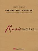 Cover icon of Front and Center (COMPLETE) sheet music for concert band by Robert Buckley, intermediate skill level