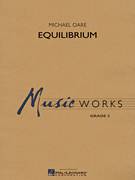 Cover icon of Equilibrium (COMPLETE) sheet music for concert band by Michael Oare, intermediate skill level