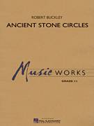 Cover icon of Ancient Stone Circles (COMPLETE) sheet music for concert band by Robert Buckley, intermediate skill level