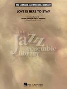 Cover icon of Love Is Here to Stay, complete collection (COMPLETE) sheet music for jazz band by George Gershwin, Ira Gershwin and Mark Taylor, intermediate skill level