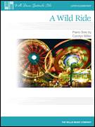 Cover icon of A Wild Ride sheet music for piano solo (elementary) by Carolyn Miller, beginner piano (elementary)