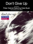 Cover icon of Don't Give Up (feat. Kate Bush) sheet music for voice, piano or guitar by Peter Gabriel and Kate Bush, intermediate skill level