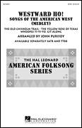 Cover icon of Westward Ho! Songs of the American West (Medley) sheet music for choir (SATB: soprano, alto, tenor, bass) by John Purifoy, intermediate skill level