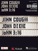 Cover icon of John Cougar, John Deere, John 3:16 sheet music for voice, piano or guitar by Keith Urban, Josh Osborne, Ross Copperman and Shane McAnally, intermediate skill level
