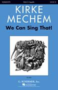 Cover icon of We Can Sing That sheet music for choir (SSA: soprano, alto) by Kirke Mechem, intermediate skill level
