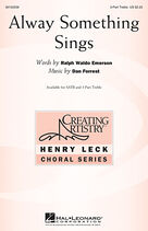 Cover icon of Alway Something Sings sheet music for choir (3-Part Treble) by Dan Forrest and Ralph Waldo Emerson, intermediate skill level