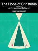 Cover icon of The Hope Of Christmas sheet music for voice, piano or guitar by Ann Hampton Callaway and William Schermerhorn, intermediate skill level