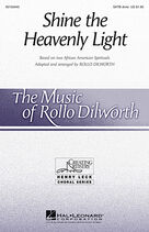 Cover icon of Shine The Heavenly Light (arr. Rollo Dilworth) sheet music for choir (SATB: soprano, alto, tenor, bass) by Rollo Dilworth and Miscellaneous, intermediate skill level