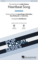 Cover icon of Heartbeat Song (arr. Mark Brymer) sheet music for choir (3-Part Mixed) by Kara DioGuardi, Mark Brymer, Kelly Clarkson, Audra Mae, Jason Evigan and Mitch Allan, intermediate skill level