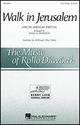 Cover icon of Walk In Jerusalem sheet music for choir (3-Part Treble) by Rollo Dilworth, intermediate skill level