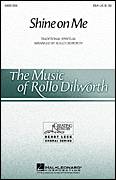 Cover icon of Shine On Me sheet music for choir (SSA: soprano, alto) by Rollo Dilworth, intermediate skill level