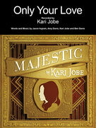 Cover icon of Only Your Love sheet music for voice, piano or guitar by Kari Jobe, Amy Davis, Ben Davis and Jason Ingram, intermediate skill level