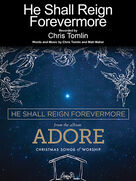 Cover icon of He Shall Reign Forevermore sheet music for voice, piano or guitar by Chris Tomlin and Matt Maher, intermediate skill level