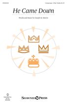 Cover icon of He Came Down sheet music for choir (2-Part) by Joseph M. Martin, intermediate duet