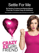 Cover icon of Settle For Me sheet music for voice, piano or guitar by Santino Fontana, Santino Fontana and Rachel Bloom, Adam Schlesinger, Jack Dolgen and Rachel Bloom, intermediate skill level