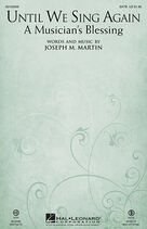 Cover icon of Until We Sing Again (COMPLETE) sheet music for orchestra/band by Joseph M. Martin, intermediate skill level
