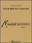 Cover icon of Four Breton Dances (COMPLETE) sheet music for concert band by Timothy Broege, intermediate skill level