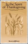 Cover icon of In The Spirit Of Thanksgiving sheet music for choir (SATB: soprano, alto, tenor, bass) by Joseph M. Martin, Brad Nix and The Sacred Harp, intermediate skill level