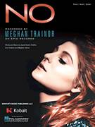 Cover icon of No sheet music for voice, piano or guitar by Meghan Trainor, Eric Frederic and Jacob Kasher Hindlin, intermediate skill level