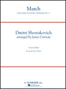 Cover icon of March from Suite for Variety Orchestra, No. 1 (COMPLETE) sheet music for concert band by James Curnow and Dmitri Shostakovich, classical score, intermediate skill level