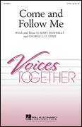 Cover icon of Come And Follow Me sheet music for choir (2-Part) by Mary Donnelly and George L.O. Strid, intermediate duet