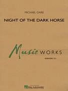 Cover icon of Night of the Dark Horse (COMPLETE) sheet music for concert band by Michael Oare, intermediate skill level