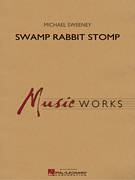 Cover icon of Swamp Rabbit Stomp (COMPLETE) sheet music for concert band by Michael Sweeney, intermediate skill level