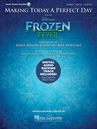 Cover icon of Making Today A Perfect Day (from Frozen Fever) sheet music for voice, piano or guitar plus backing track by Idina Menzel & Kristen Bell and Cast, Kristen Anderson-Lopez and Robert Lopez, intermediate skill level