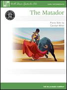Cover icon of The Matador sheet music for piano solo (elementary) by Carolyn Miller, beginner piano (elementary)