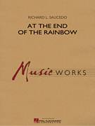Cover icon of At the End of the Rainbow (COMPLETE) sheet music for concert band by Richard L. Saucedo, intermediate skill level