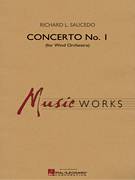 Cover icon of Concerto No. 1 (for Wind Orchestra) (COMPLETE) sheet music for concert band by Richard L. Saucedo, intermediate skill level