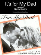 Cover icon of It's For My Dad sheet music for voice and piano by Nancy Sinatra and Lana Chapel, intermediate skill level